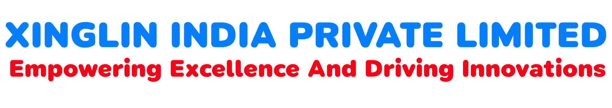 Xinglin India Private Limited - Empowering Excellence And Driving Innovations